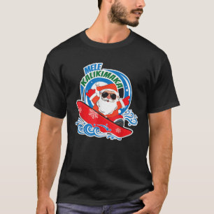 T-shirt Mele Kalikimaka Noël Hawaiien En Juillet Surf