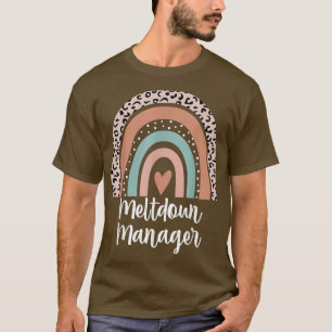 T-shirt Meltdown Manager Leopard Rainbow Mama Life Funny