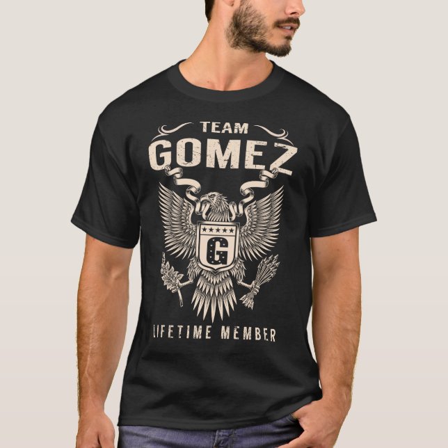 T-shirt Membre à vie de l'équipe GOMEZ (Devant)