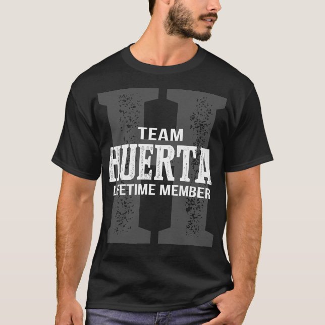 T-shirt Membre à vie de l'équipe HUERTA (Devant)