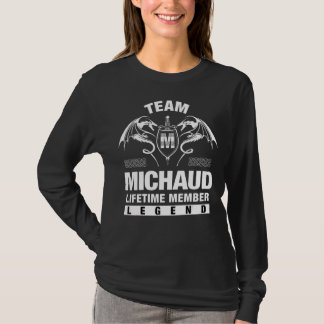 T-shirt Membre à vie de l'équipe Michaud