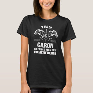 T-shirt Membre de l'équipe Caron à vie