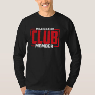 T-shirt Membre du Club Millionaire —