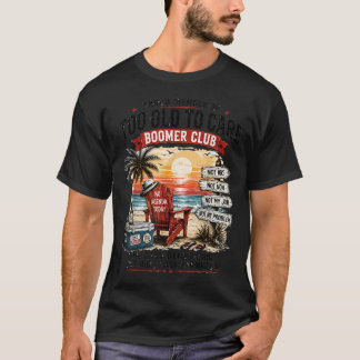 T-shirt Membre fier et rétro du club Trop vieux pour s'inq
