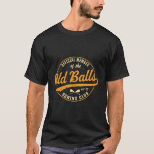 T-shirt Membre Officiel Du Club D'Aiguillage Old Balls Row