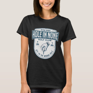 T-shirt Membre Officiel Hole In None Golf Club Part Pour L