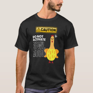 T-shirt Mème Attention Humeur de Volaille Poulet Furieux H