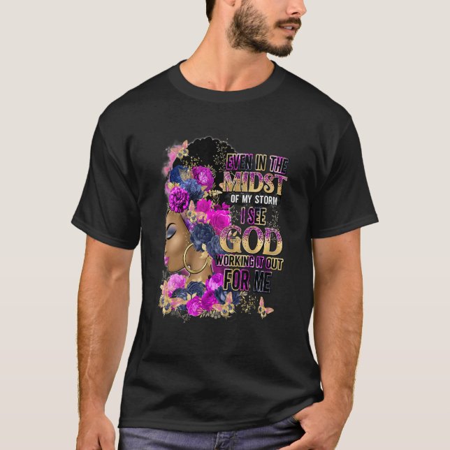 T-shirt Même Au Milieu De Ma Tempête, Je Vois Dieu (Devant)