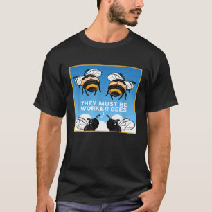 T-shirt Mème d'apiculteur I Travailler abeilles pour les a