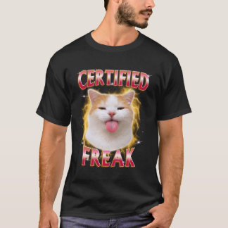 T-shirt Mème de chat Gen Z Sarcasme Humour débridé Certifi