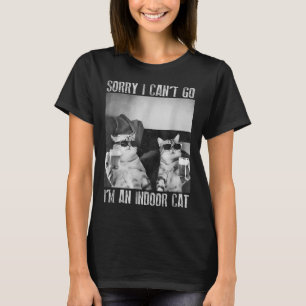 T-shirt Mème de chat intérieur amusant Désolé je ne peux p