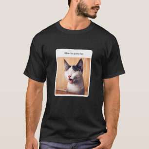 T-shirt Mème de chat Quand je suis au bar Alcool