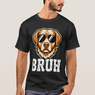 T-shirt Mème de chien bruh drôle de Labrador Retriever