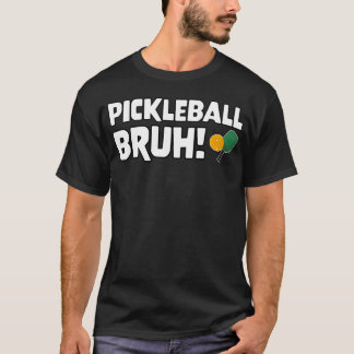 T-shirt Mème de jeu de gamer Bruh Pickleball drôle