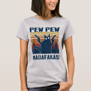 T-shirt Mème de l'amoureux des chats fou Pew Pew Madafakas