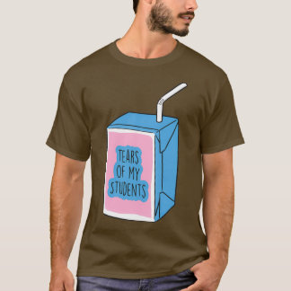 T-shirt Mème de poison de Tears of my Students