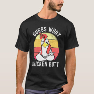T-shirt Mème de poulet devine quoi cul de poulet 1