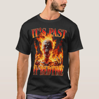 T-shirt Mème de squelette drôle C'est passé mon heure de c