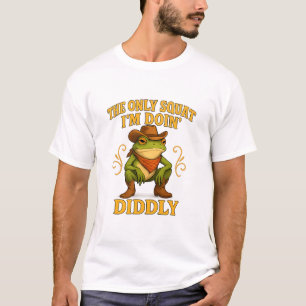 T-Shirt Mème Diddly Squat - Le Seul Squat que Je F