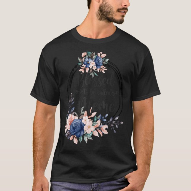 T-shirt Mème Fleur Béni D'Être Appelé Mème (Devant)