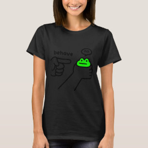 T-shirt Mème Grenouille Malhonnête Se Comporter Pas Drôle
