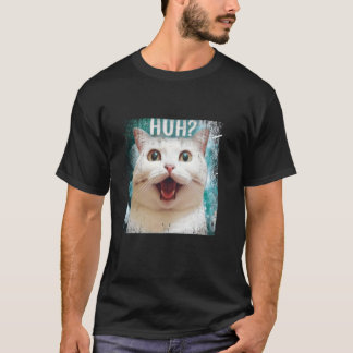 T-shirt Mème Huh Chat Confus Visage Surpris Amateur De Cha