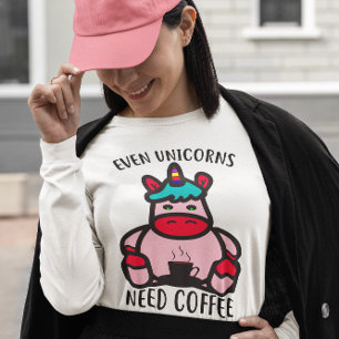 T-shirt Même les licornes ont besoin de café amusant rose