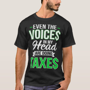 T-shirt Même Les Voix Dans Ma Tête Font Des Taxes CPA Av