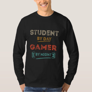 T-shirt Mème pour les joueurs : étudiant le jour, joueur l