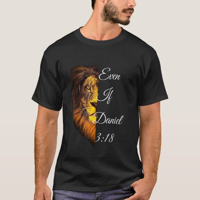 T-shirt Même Si Daniel 318 Verse Bible (Devant)