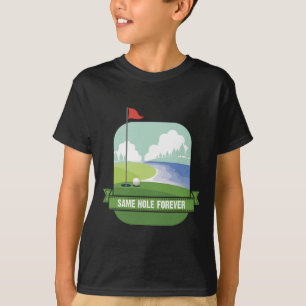 T-shirt Même Trou Pour Toujours Drôle Golf Enterrement de 