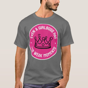T-shirt Même Une Patronne A Ses Moments Faibles Drôle Fill