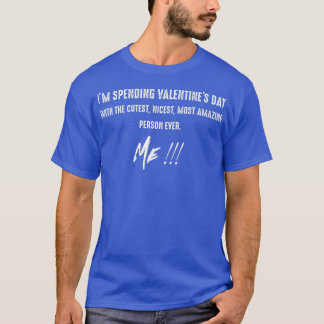 T-shirt Mèmes amusants de la Saint Valentin pour célibatai