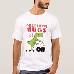 T-shirt Mèmes de T-Rex Loves Hugs Funny TRex Short Arms