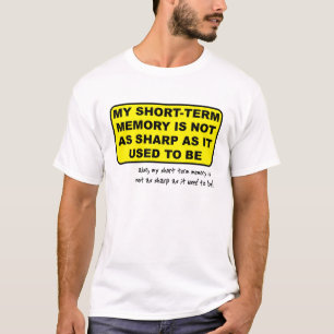 T-shirt Mémoire à Court Terme Chemise Drôle Humour