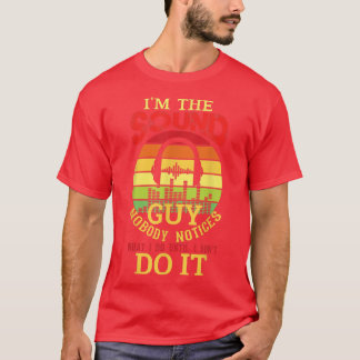 T-shirt Men Funny Audio Engineer Sound Technician Guy Funn