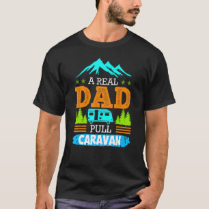T-shirt Mens A Real Papa Pulls Caravan Camping Caravan Cam