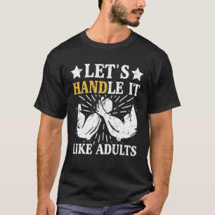 T-shirt Mens Arm Lutter Traitons-le comme des adultes Arme