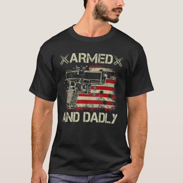 T-shirt Mens Armed And Dadly  Deadly Father  For Father s  (Devant)