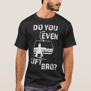 T-shirt Mens Avez-vous même soulevé Bro Funny Snowboard ho