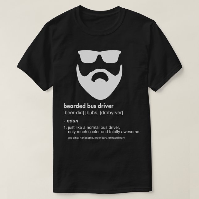 T-shirt Mens Bearded Bus Driver  Funny Beard Joke Bus Driv (Design devant)