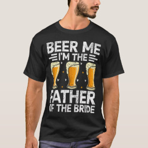 T-shirt Mens Beer Me Je Suis Le Père Du Mariage De Mariée