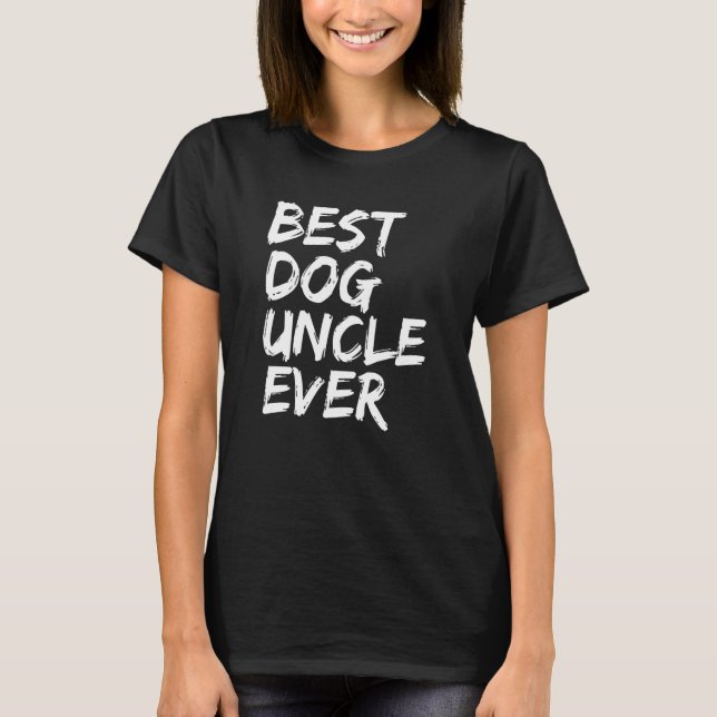 T-shirt Mens Best Dog Uncle Ever  Dog  Dog Owners  Present (Devant)
