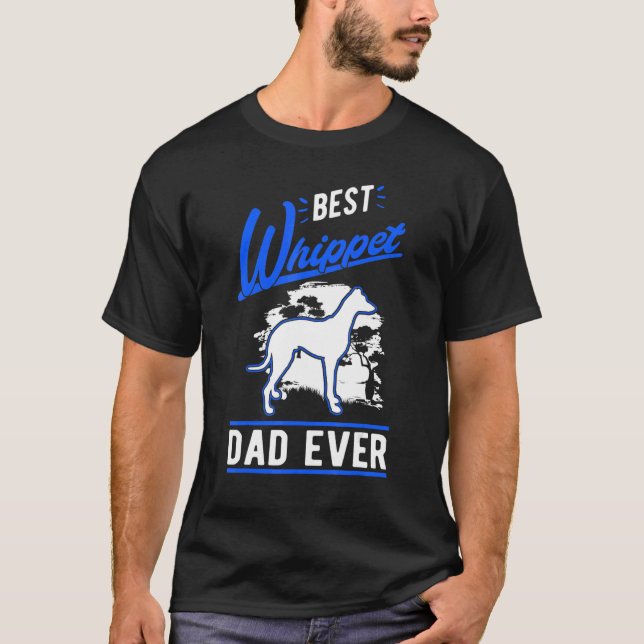 T-shirt Mens Best Whippet Dad Ever Whippet Dad (Devant)