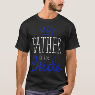 T-shirt Mens Bride Groom est le père de la Mariage mariée 