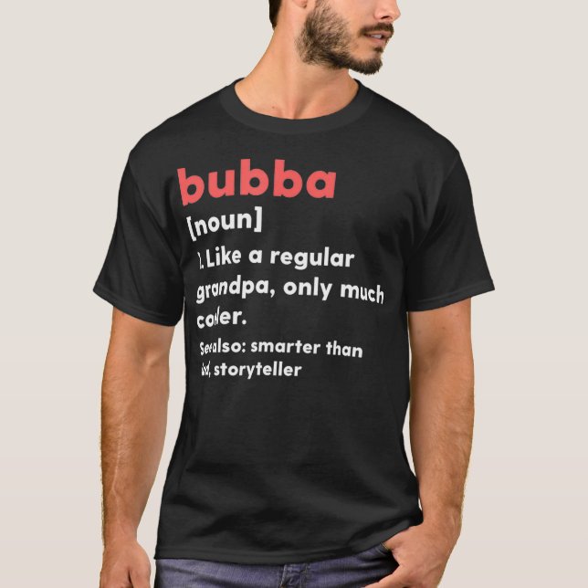 T-shirt Mens Bubba Definition Funny Grandpa Grandfather (Devant)