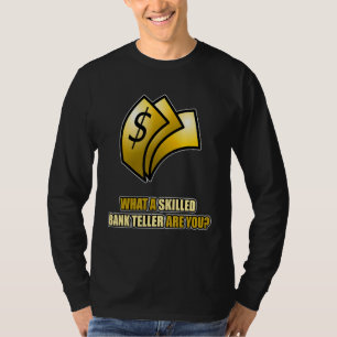 T-shirt Mens Ce Qu'Un Vendeur Bancaire Compétent Êtes-Vous