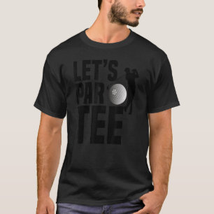 T-shirt Mens Clever Golf Pun Jouer Golf Quote Party Golf
