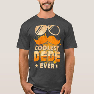 T-shirt Mens Coolest Dede Ever Fathers Day For Dad