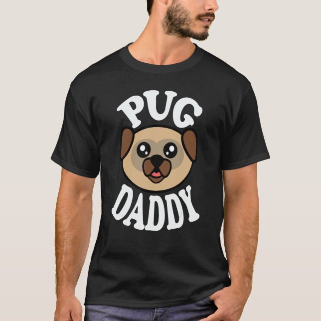 T-shirt Mens Cute Pug Daddy (Devant)